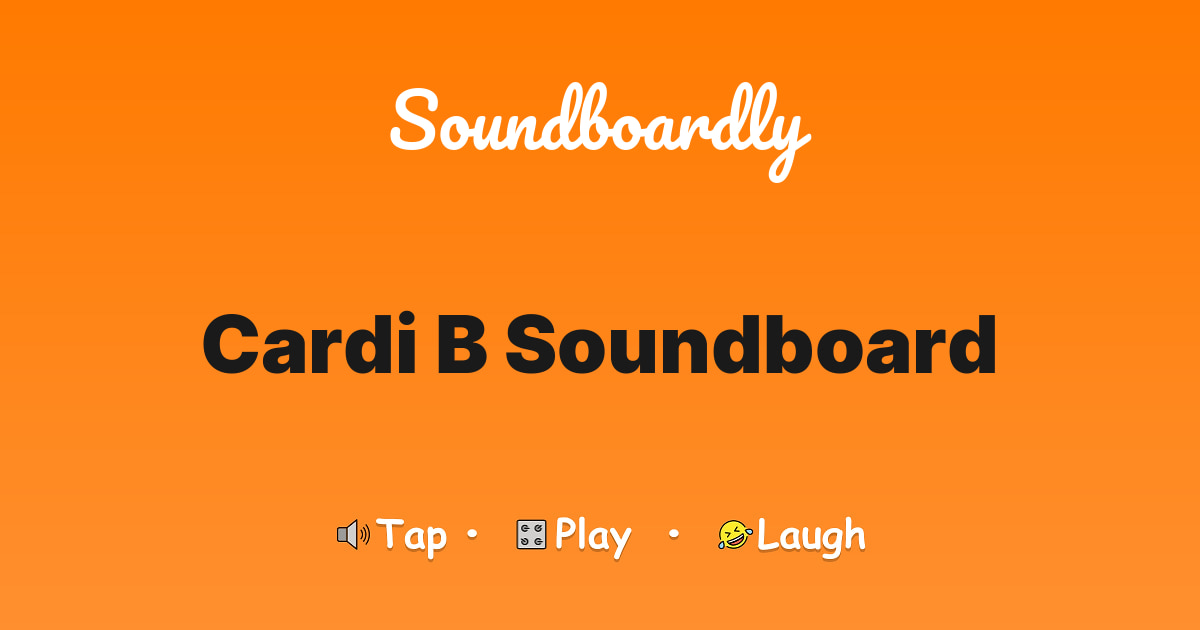 Cardi B Soundboard