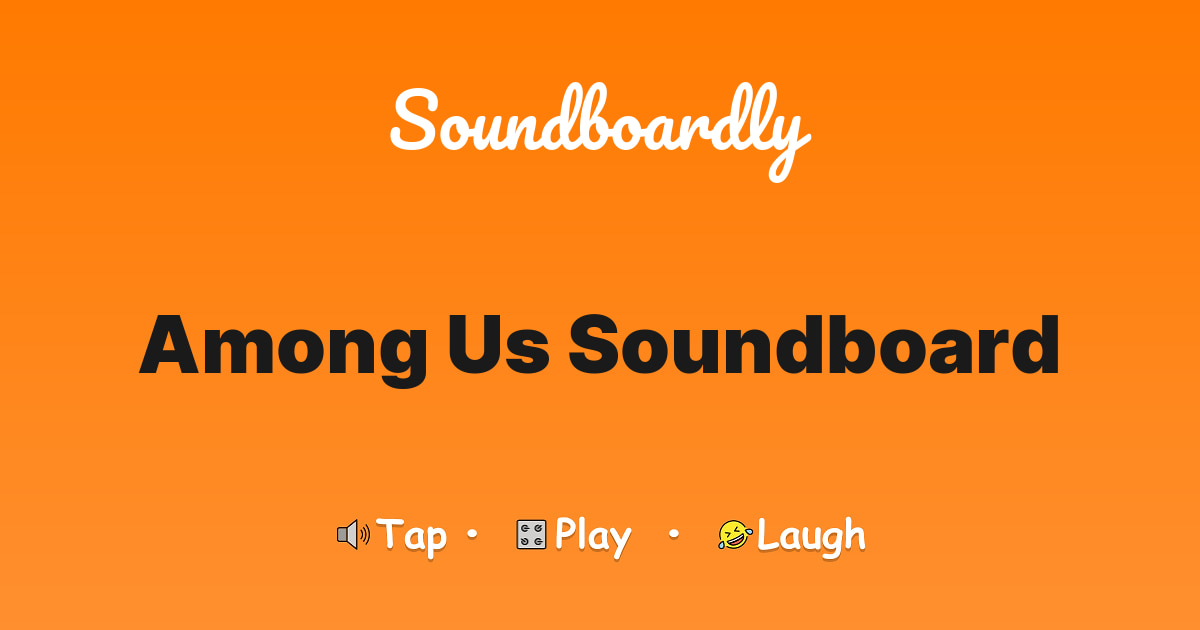 Among Us Soundboard