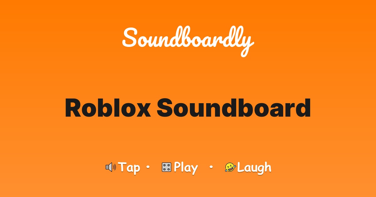 Roblox Soundboard
