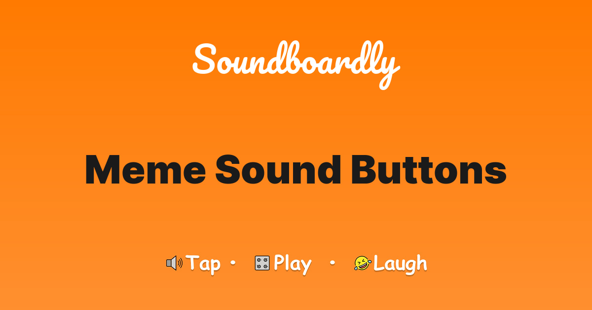 Meme Sound Buttons