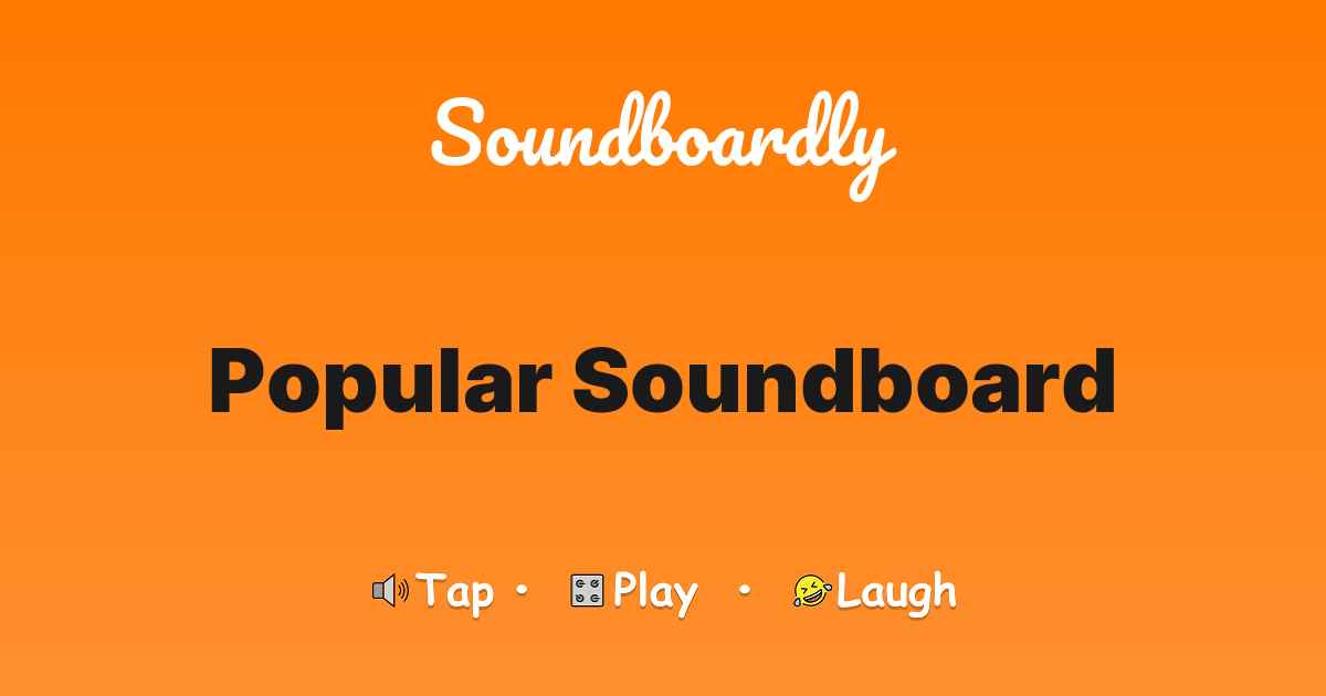 Popular Soundboard