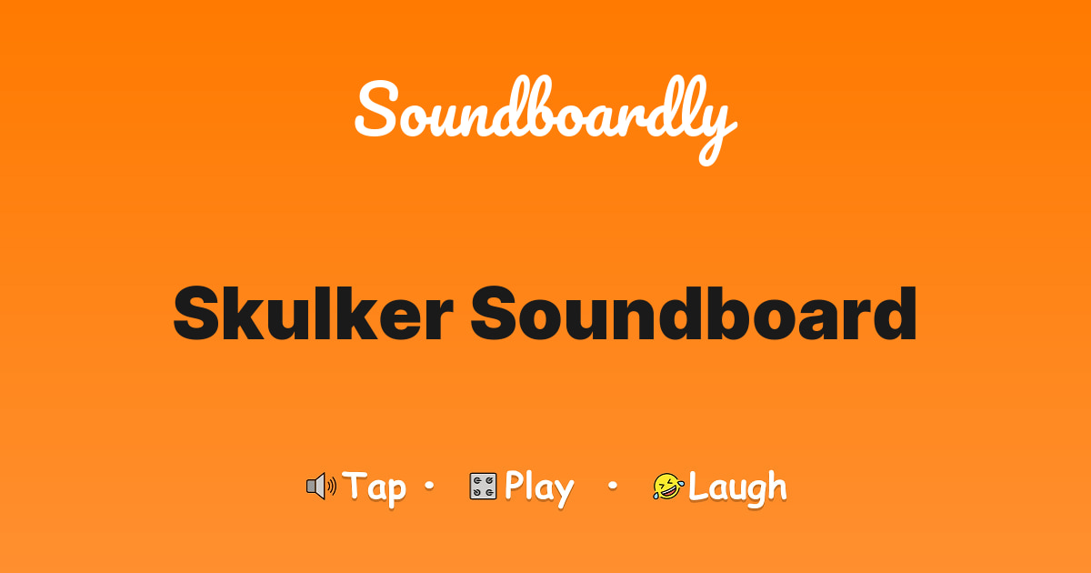 Skulker Soundboard