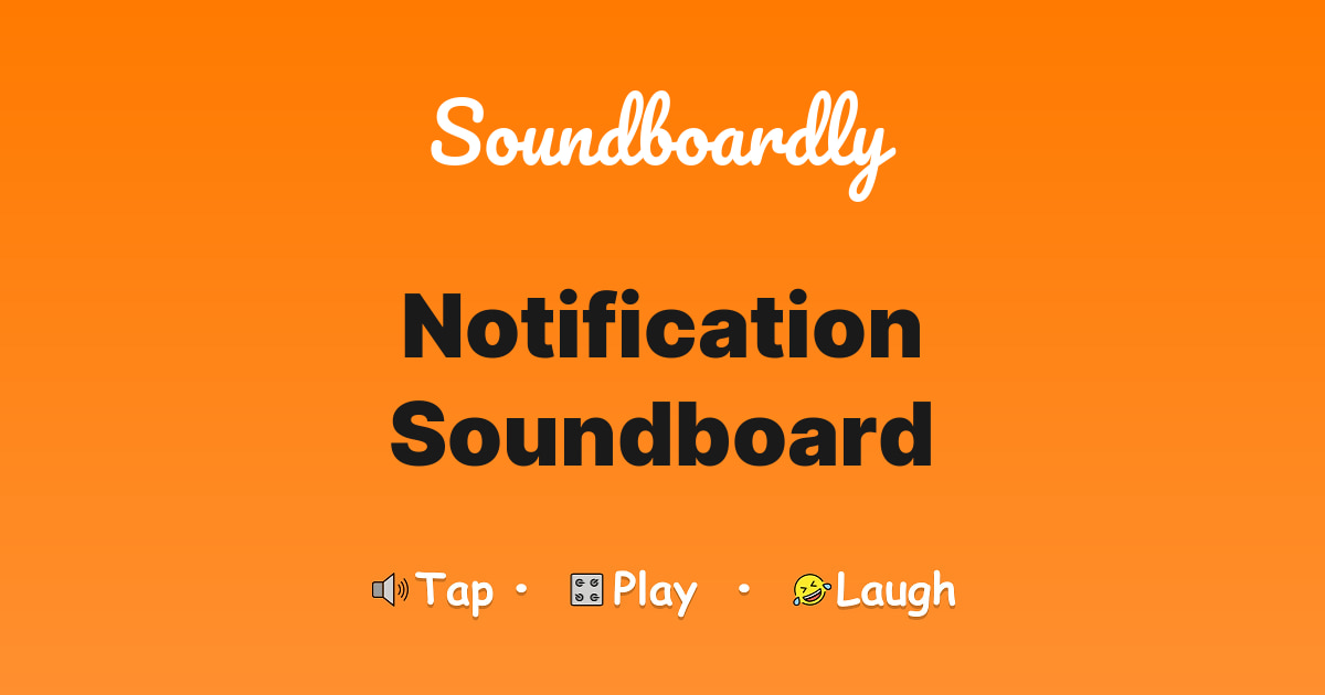 Notification Soundboard