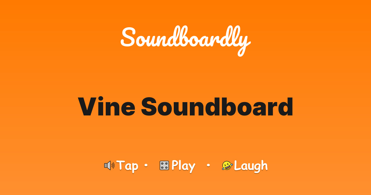 Vine Soundboard