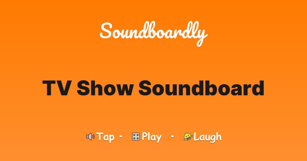 TV Show Soundboard